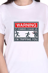 WARNING! If Zombies Chase US (F) - White