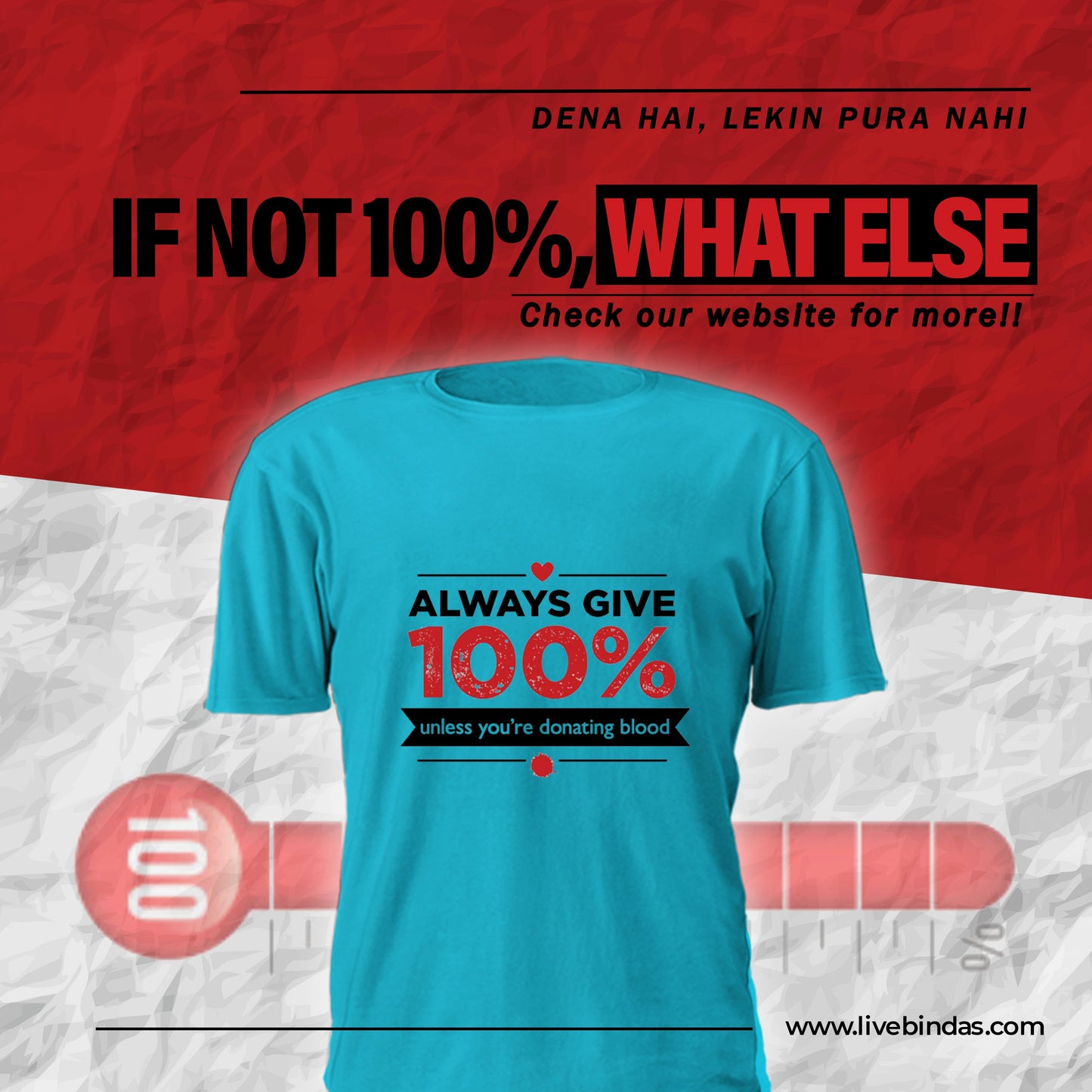 Always Give 100% Unless (M) - Turquoise Blue