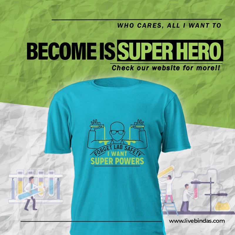 Forget Lab Safety I Want (F) - Turquoise Blue