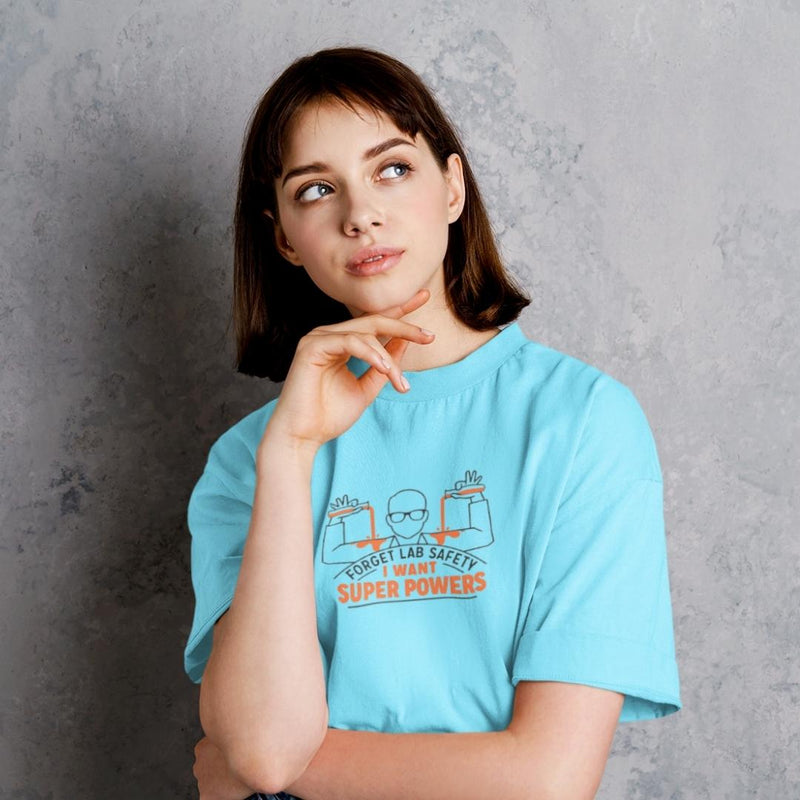 Forget Lab Safety I Want (F) - Turquoise Blue