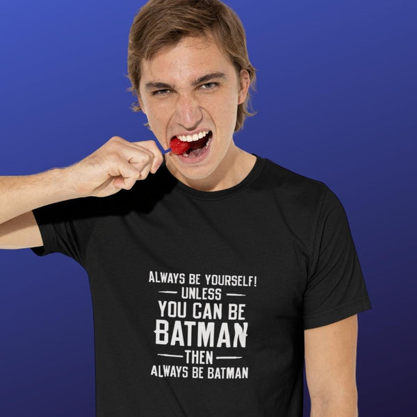 Always be Yourself Unless (M) - Black