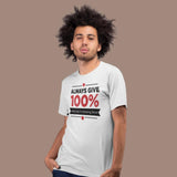 Always Give 100% Unless (M) - White