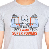 Forget Lab Safety I Want (M) - Grey