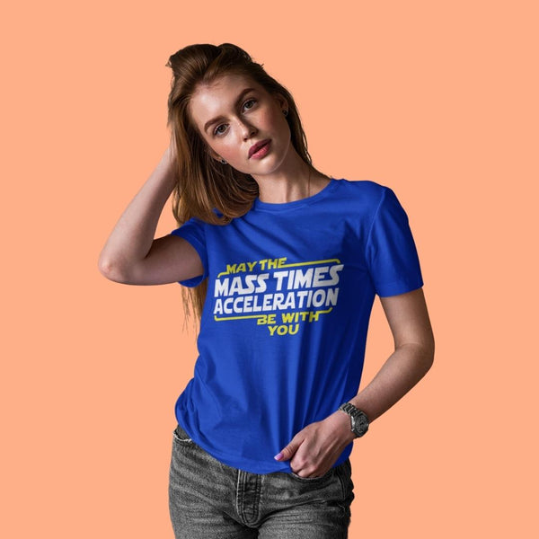 May the Mass Times Acceleration (F) - Royal Blue