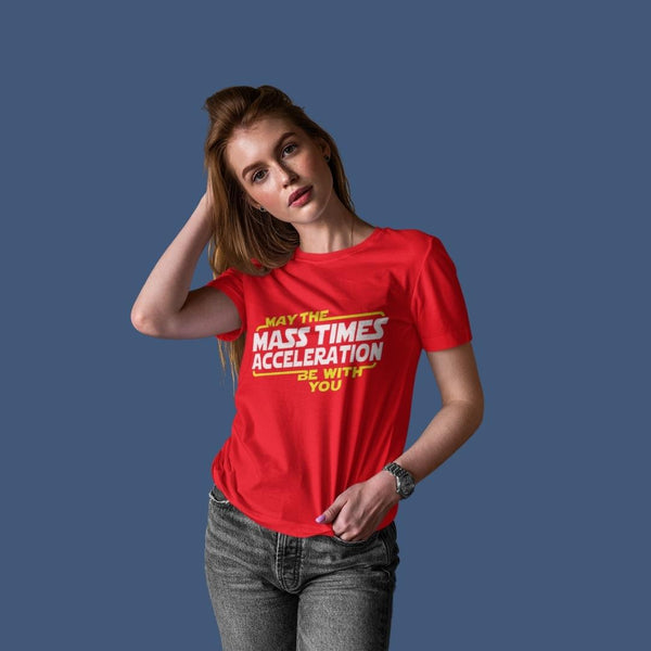May the Mass Times Acceleration (F) - Red