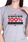Always Give 100% Unless (F) - Grey