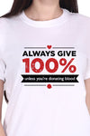 Always Give 100% Unless (F) - White