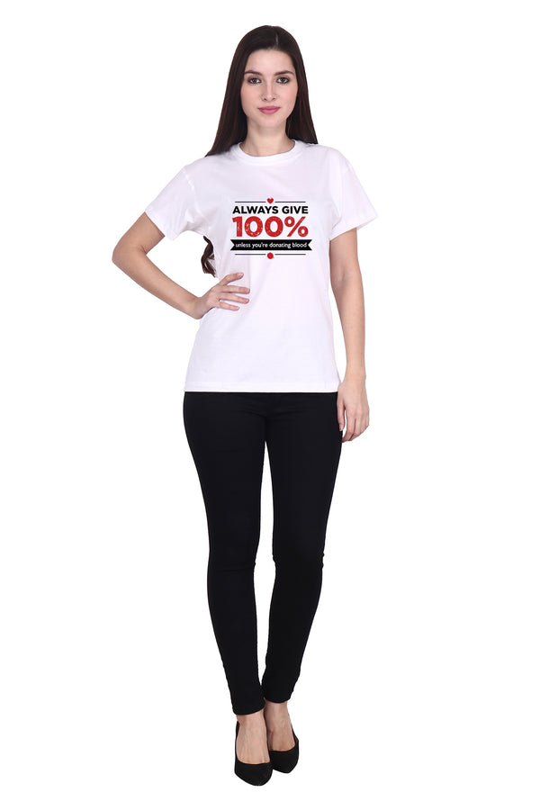 Always Give 100% Unless (F) - White