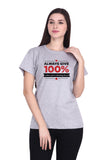 Always Give 100% Unless (F) - Grey