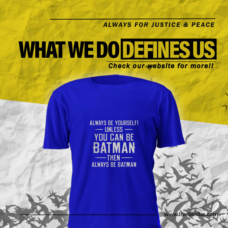 Always be Yourself Unless (F) - Royal Blue