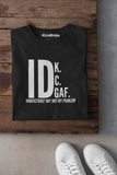 IDK 100% COTTON T-SHIRT (UNISEX FIT)