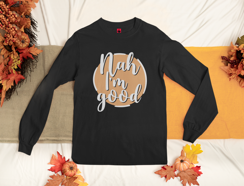 Nah! M Good Full sleeve UNISEX TSHIRT