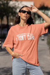 DON'T CARE OVERSIZED T-SHIRT (UNISEX FIT)