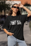 DON'T CARE OVERSIZED T-SHIRT (UNISEX FIT)