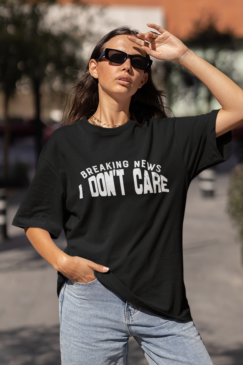DON'T CARE OVERSIZED T-SHIRT (UNISEX FIT)