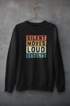 SILENT LOUD SWEATSHIRT UNISEX FIT
