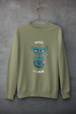 CHILL BRO SWEATSHIRT UNISEX FIT