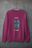 CHILL BRO SWEATSHIRT UNISEX FIT