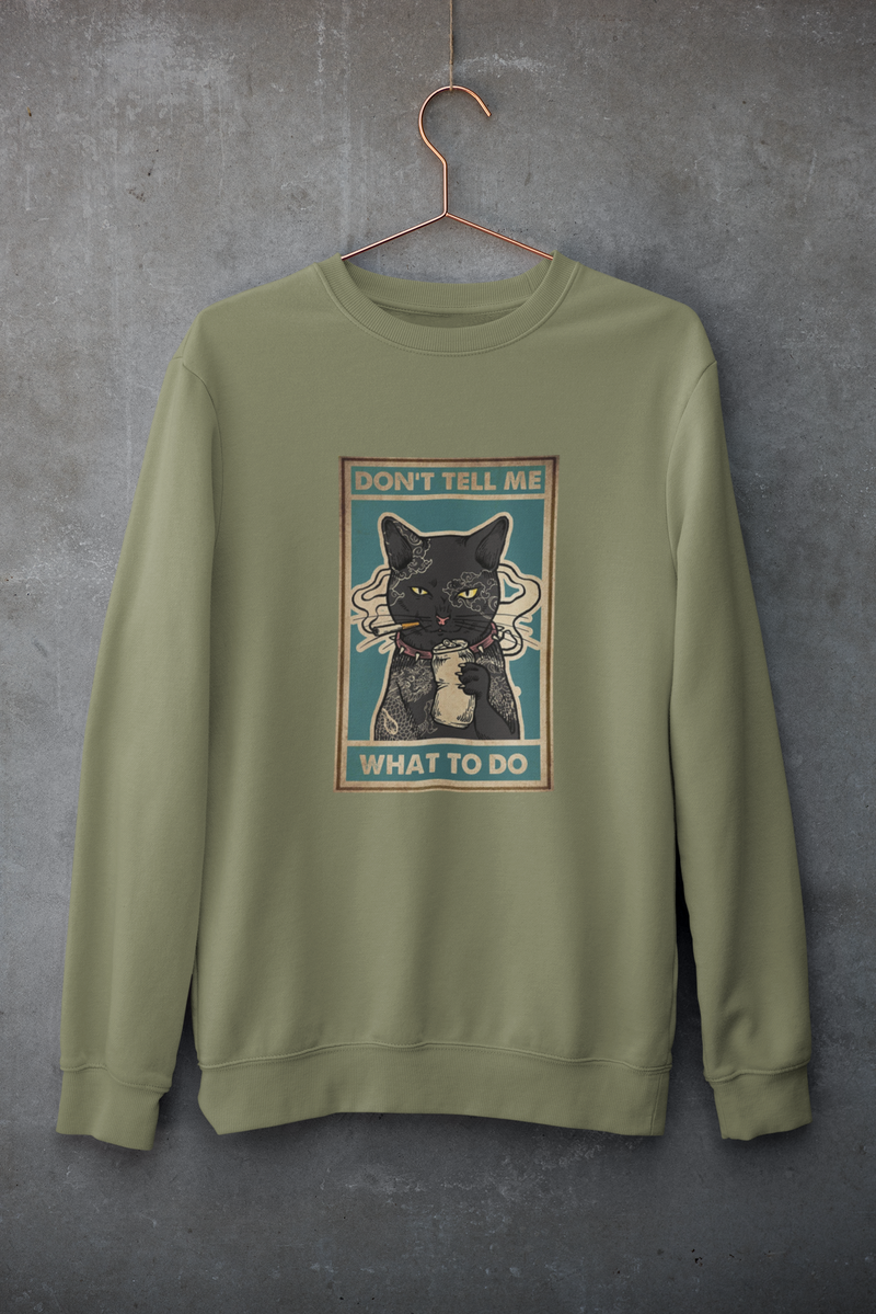 DON'T TELL CAT SWEATSHIRT UNISEX FIT