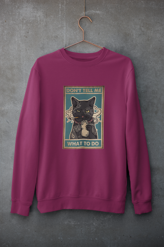 DON'T TELL CAT SWEATSHIRT UNISEX FIT