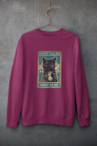 DON'T TELL CAT SWEATSHIRT UNISEX FIT