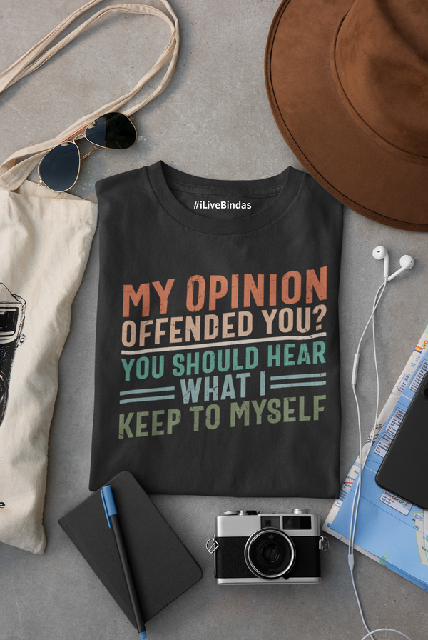 MY OPINION 100% COTTON T-SHIRT (UNISEX FIT)