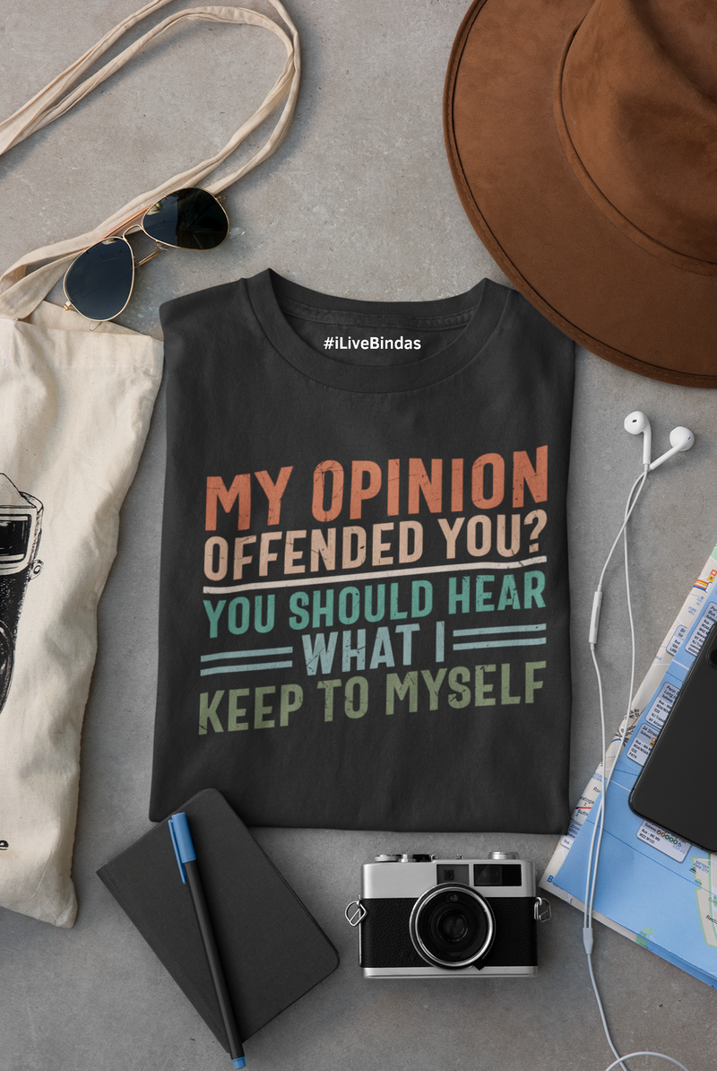 MY OPINION 100% COTTON T-SHIRT (UNISEX FIT)