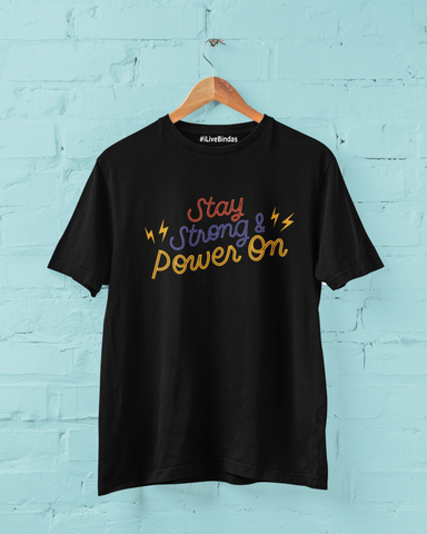 STAY STRONG 100 % COTTON T-SHIRT
