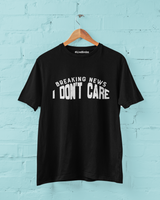 I DON'T CARE 100% COTTON T-SHIRT (UNISEX FIT)