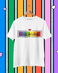 LOVE IS LOVE  COTTON PREMIUM T-SHIRT (UNISEX FIT)