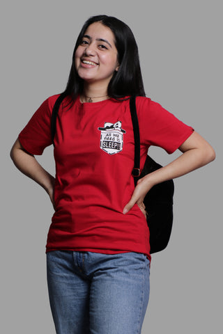 All We Need is Sleep T-shirt Red ( Unisex )