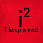 I Keep it Real (F) - Red