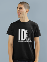IDK 100% COTTON T-SHIRT (UNISEX FIT)