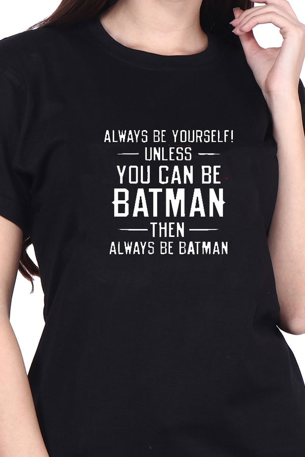 Always be Yourself Unless (F) - Black
