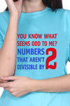 You Know What Seems Odd (F) - Turquoise Blue